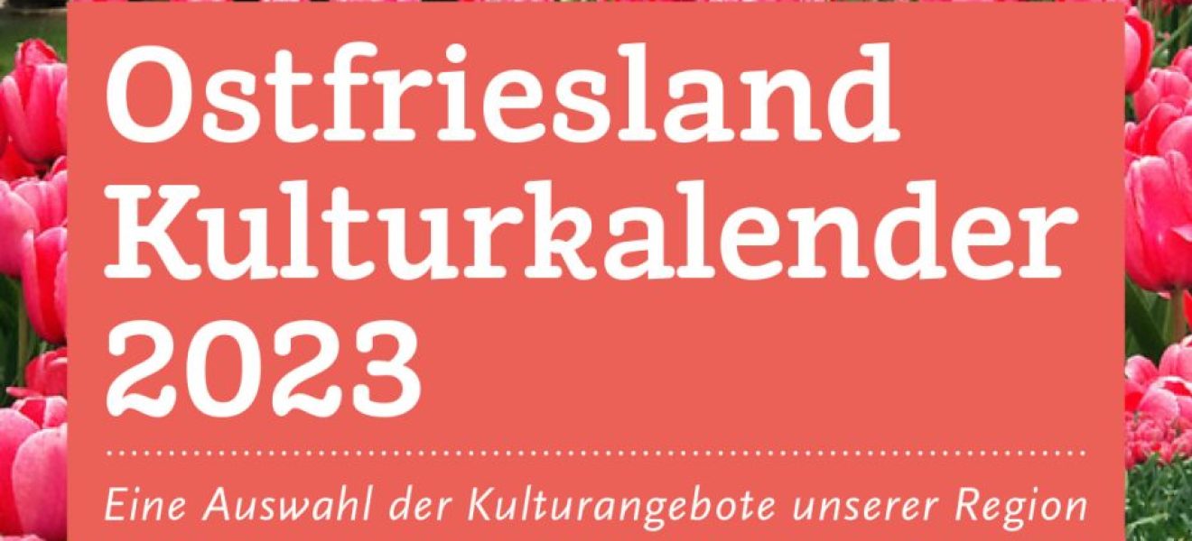 Titelbild Ostfriesland Kulturkalender 2023